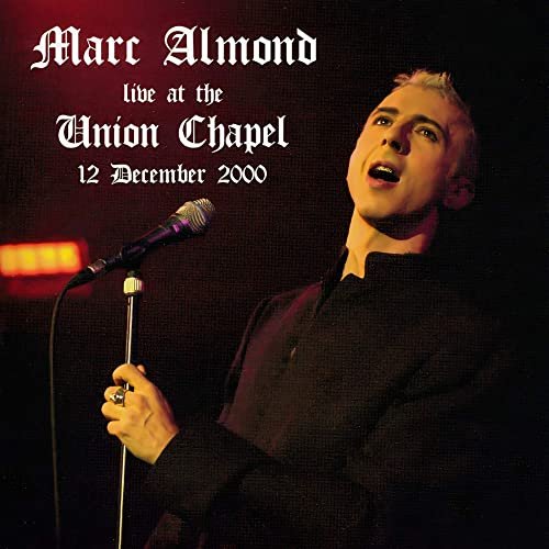 Marc Almond - Live At The Union Chapel, 2000 (2021)