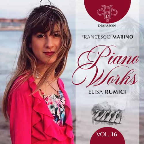 Elisa Rumici - Francesco Marino: Piano Works, Vol. 16 (2021) Hi-Res