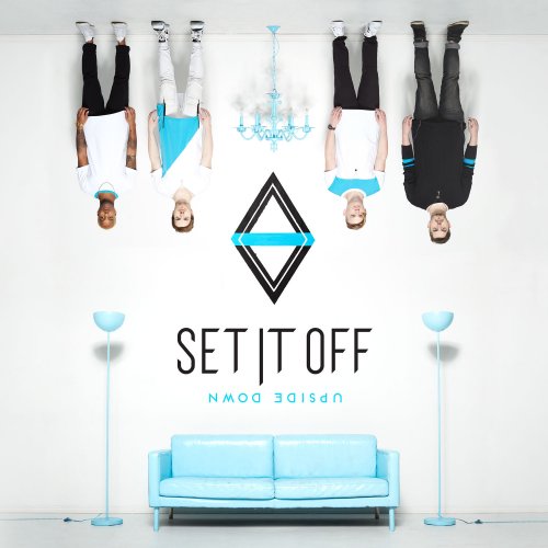 Set It Off - Upside Down (2016) [Hi-Res]