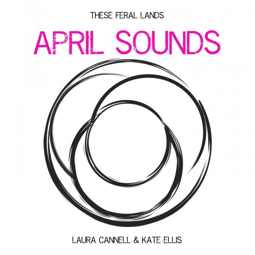 Laura Cannell & Kate Ellis - April Sounds (2021) Hi-Res