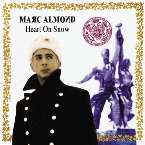 Marc Almond - Heart On Snow (2003)