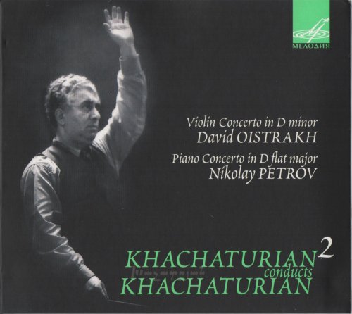 Aram Khachaturian - Khachaturian conducts Khachaturian, vol.2 (1965, 1977) [2010]