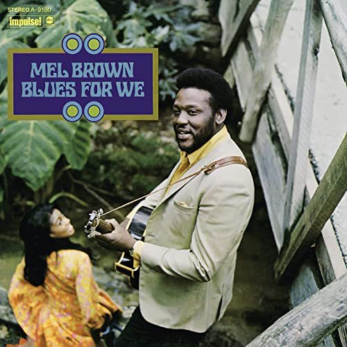 Mel Brown - Blues For We (1969/2021)