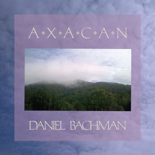 Daniel Bachman - Axacan (2021)