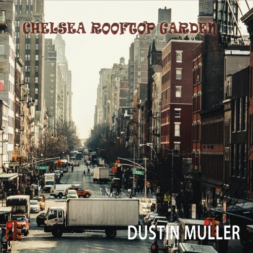 Dustin Muller - Chelsea Rooftop Garden (2021)