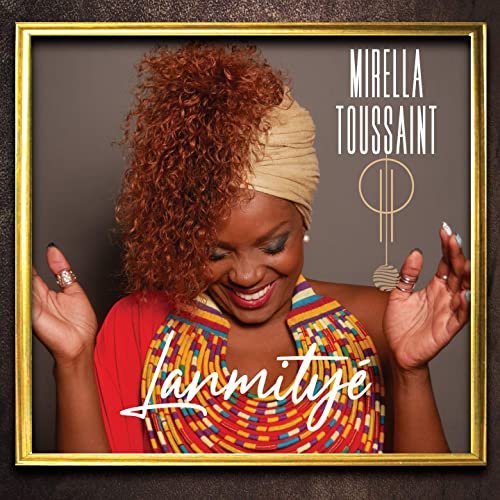 Mirella Toussaint - Lanmityé (2021)