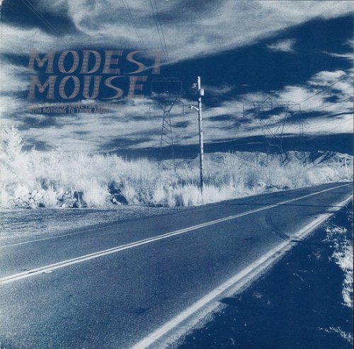 Modest Mouse - This Is A Long Drive For Someone With Nothing To Think (1996)