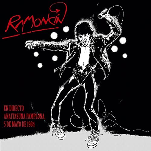 Ramoncín - En Directo, Anaitasuna Pamplona, 5 de mayo 1984 (2021)