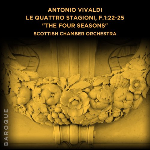 Scottish Chamber Orchestra - Antonio Vivaldi: Le quattro stagioni, F.1:22-25 (2021)