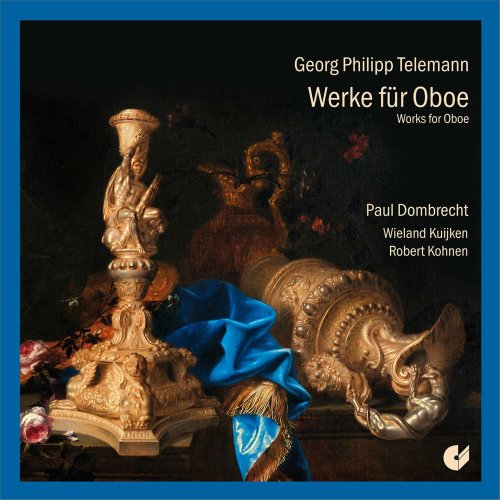 Wieland Kuijken, Robert Kohnen, Paul Dombrecht - Telemann: Works for Oboe (2020)