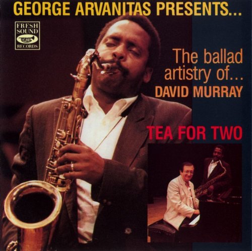 George Arvanitas & David Murray - Tea For Two (1991) FLAC