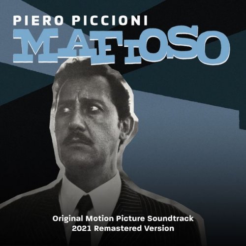 Piero Piccioni - Mafioso (Original Motion Picture Soundtrack) (2021 Remastered Version) (2021)
