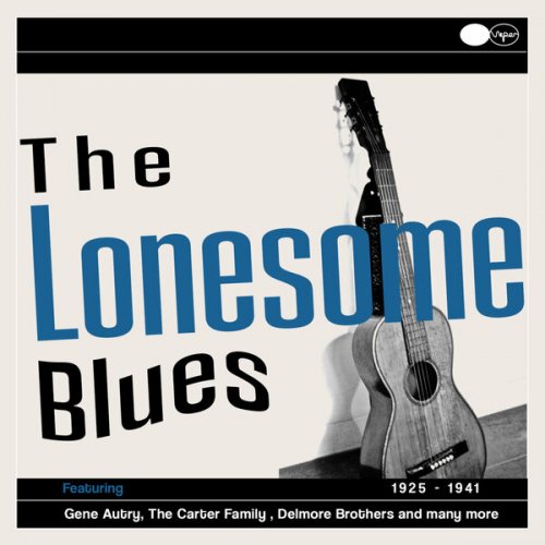 Various Artists - The Lonesome Blues (1925-1941) (2021) [Hi-Res]