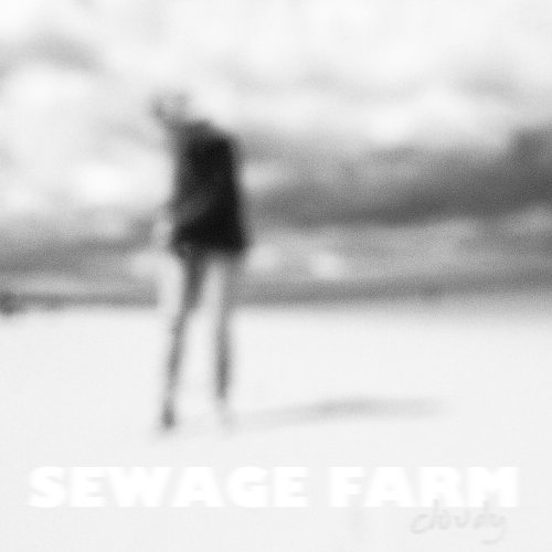 Sewage Farm - Cloudy (2016)