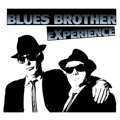 Blues Brother Experience feat. The Original Brothers Band - Blues Brother Experience (2015)