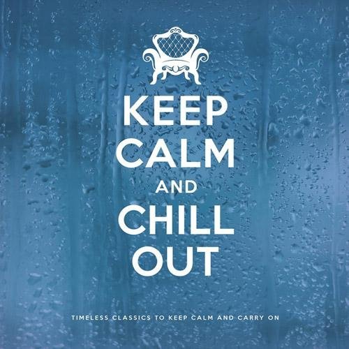 Various Artists - Keep Calm and Chill Out (2012) [FLAC]