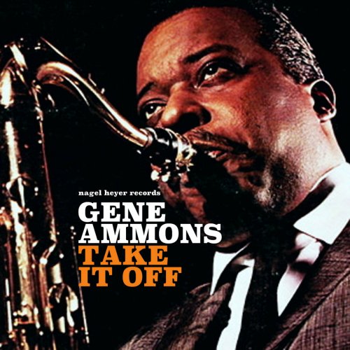 Gene Ammons - Take It Off (2017)