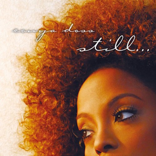Conya Doss - Still... (2008)