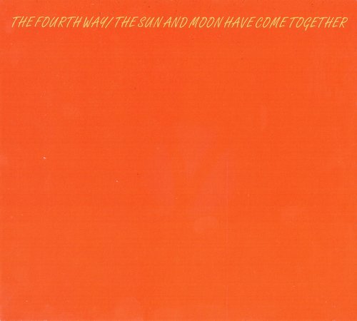 The Fourth Way - The Sun and Moon Have Come Together (1969)