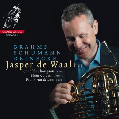 Jasper de Waal, Candida Thompson, Frank van de Laar - Brahms, Schumann, Reinecke (2014) [Hi-Res]