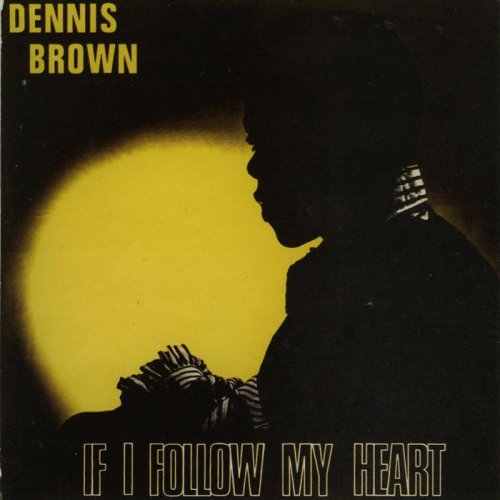 Dennis Brown - If I Follow My Heart (1971)
