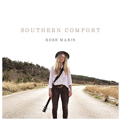 Rose Marin - Southern Comfort (2021)