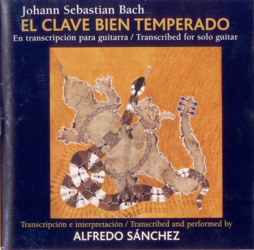 Alfredo Sanchez - Johann Sebastian Bach: The Well-Tempered Clavier (2000)