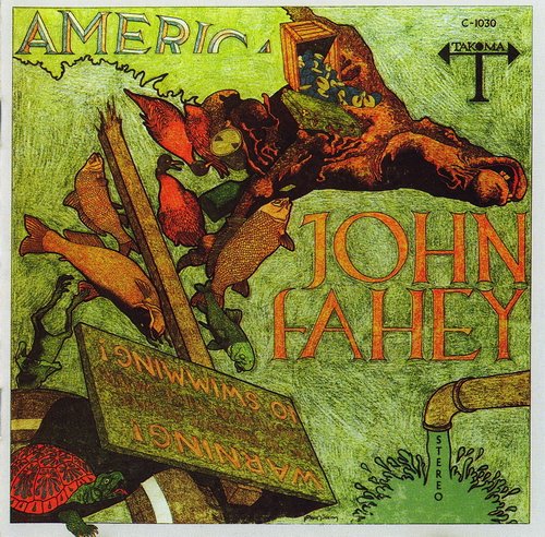 John Fahey - America (Reissue, Remastered) (1971/1998)