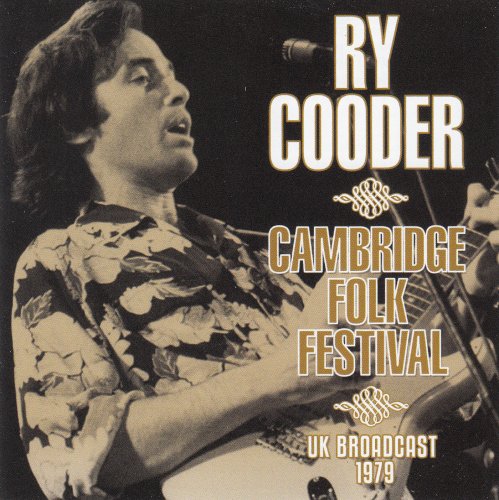 Ry Cooder - Cambridge Folk Festival UK Broadcast 1979 (2020)
