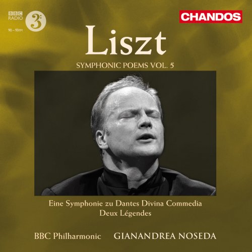 BBC Philharmonic, Gianandrea Noseda - Liszt: Symphonic Poems Volume 5 (2009) [Hi-Res]
