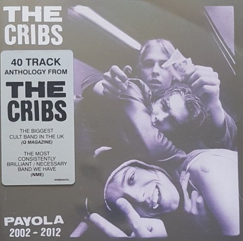 The Cribs - Payola (Anthology 2002-2012) (2013)