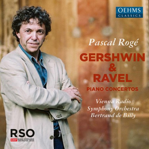 Bertrand de Billy, Vienna Radio Symphony Orchestra, Pascal Rogé - Gershwin & Ravel: Piano Concertos (2021)