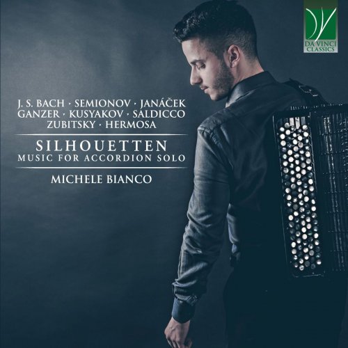 Michele Bianco - J. S. Bach, Semionov, Janacek, Ganzer, Kusyakov, Saldicco, Zubitsky, Hermosa: SILHOUETTEN (Music for Accordion Solo) (2021)