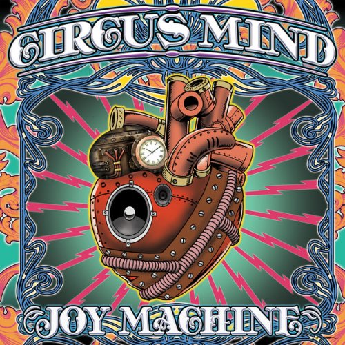 Circus Mind - Joy Machine (2021) [Hi-Res]
