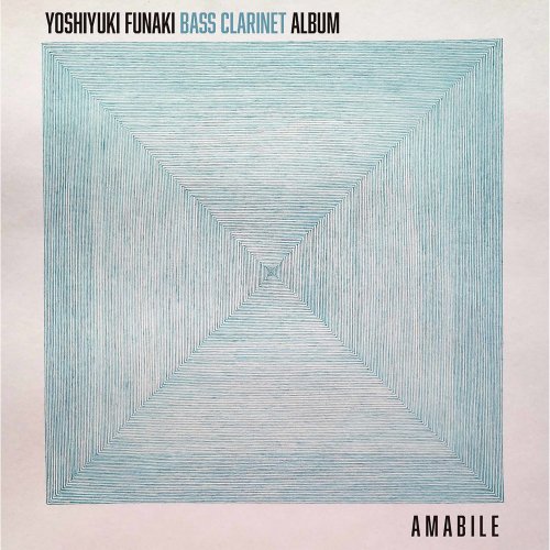Nao Noshiro, Yoshiyuki Funaki - Bass Clarinet Album: Amabile (2021) [Hi-Res]