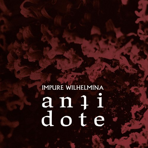 Impure Wilhelmina - Antidote (2021) Hi-Res