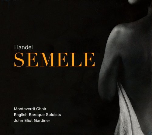 Monteverdi Choir, English Baroque Soloists & John Eliot Gardiner - Handel: Semele, HWV 58 (2020) CD-Rip