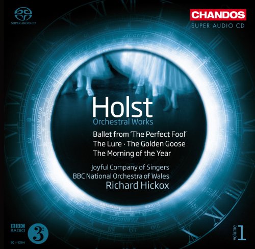 Joyful Company of Singers & BBC National Orchestra of Wales, Richard Hickox - Holst: Orchestral Works Volume 1 (2009) [Hi-Res]