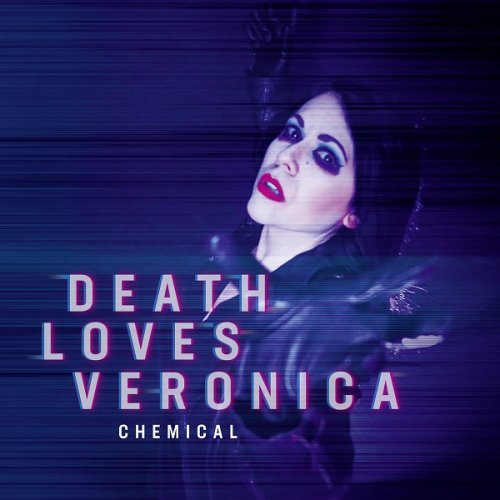 Death Loves Veronica - Chemical (2021)