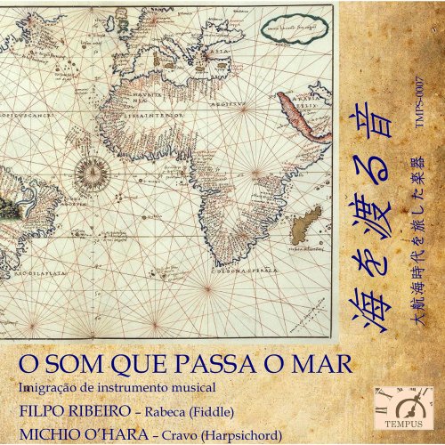 Michio O'Hara, Filpo Ribeiro - O som que passa o mar: Imigração de instrumento musical (2021)