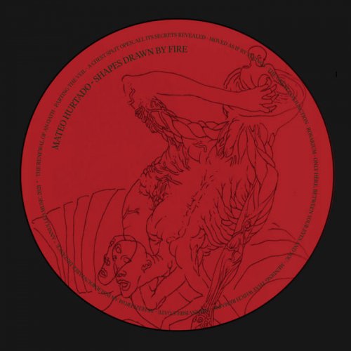 Mateo Hurtado - Shapes Drawn By Fire (2021)