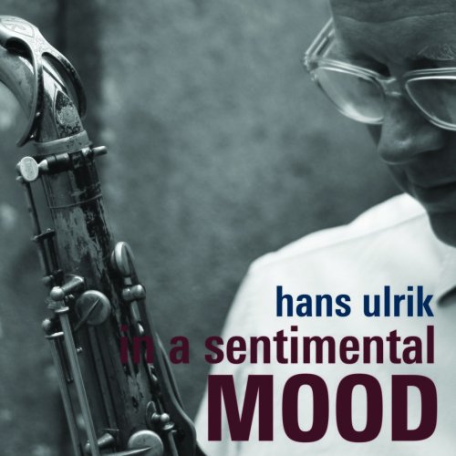 Hans Ulrik, Anders Mogensen - In a Sentimental Mood (2021)