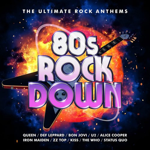 VA - 80s Rock Down: The Ultimate Rock Anthems [3CD] (2021)