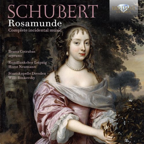 Rundfunkchor Leipzig, Staatskapelle Dresden, Willi Boskovsky, Ileana Cotrubas, Horst Neumann - Schubert: Rosamunde Complete Incidental Music (2015)