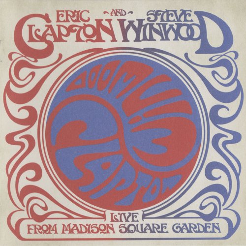 Eric Clapton And Steve Winwood - Live From Madison Square Garden (2009)