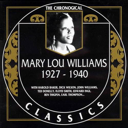 Mary Lou Williams - The Chronological Classics: 1927-1940 (1992)