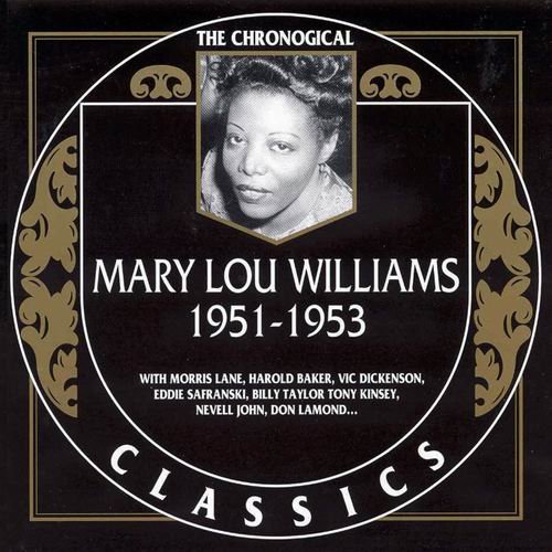 Mary Lou Williams - The Chronological Classics: 1951-1953 (2004)
