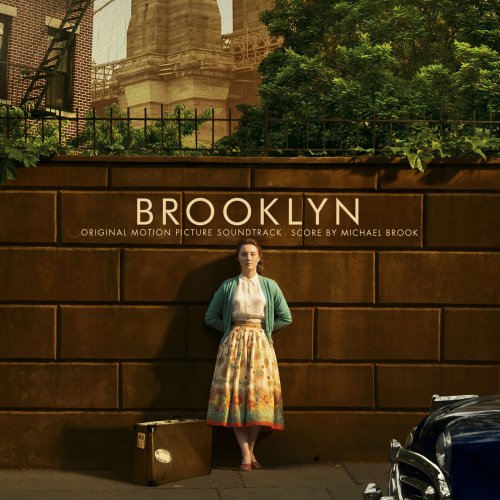 Michael Brook - Brooklyn (Original Score Soundtrack) (2015)