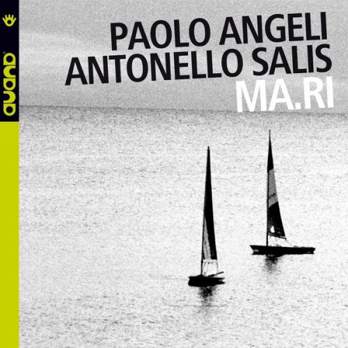 Paolo Angeli & Antonello Salis - Ma.Ri (2004) FLAC