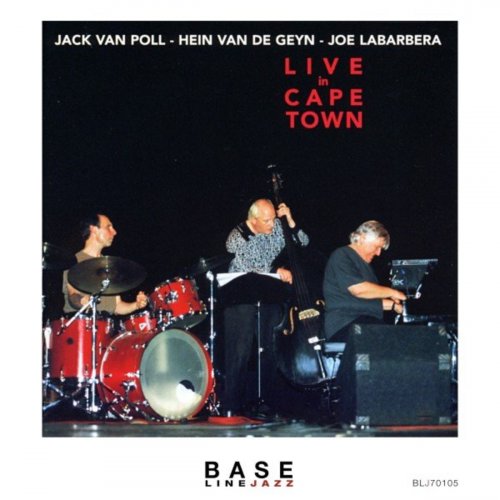 Jack van Poll, Hein van der Geyn & Joe LaBarbera - Live in Cape Town (2021)